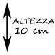 ALTEZZA 10 cm